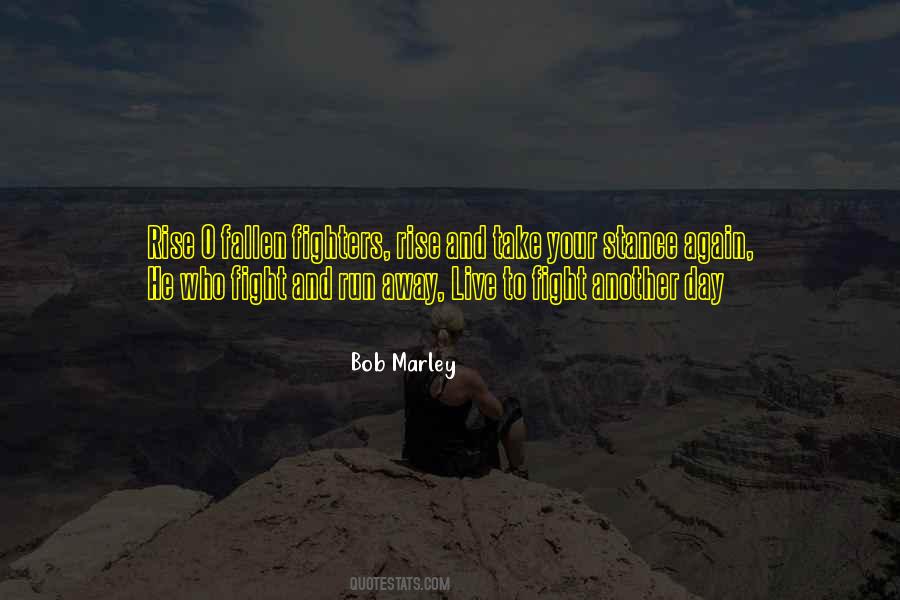 Live To Fight Quotes #1127391
