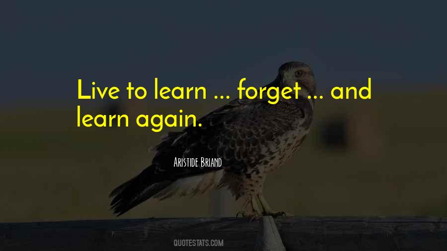Live To Learn Quotes #1064013