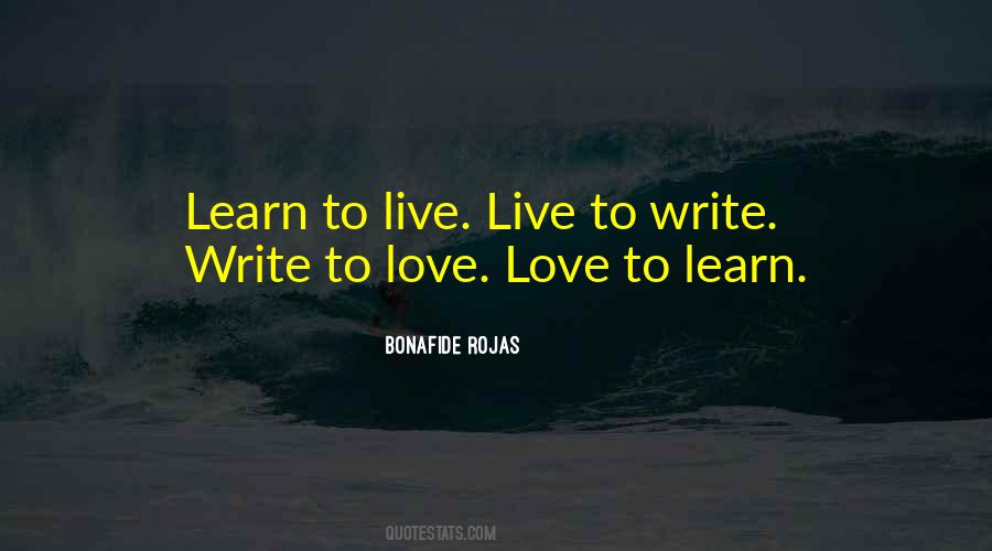 Live To Learn Quotes #113891