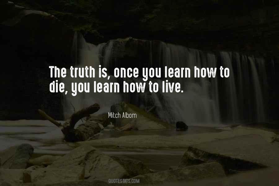 Live To Learn Quotes #246708