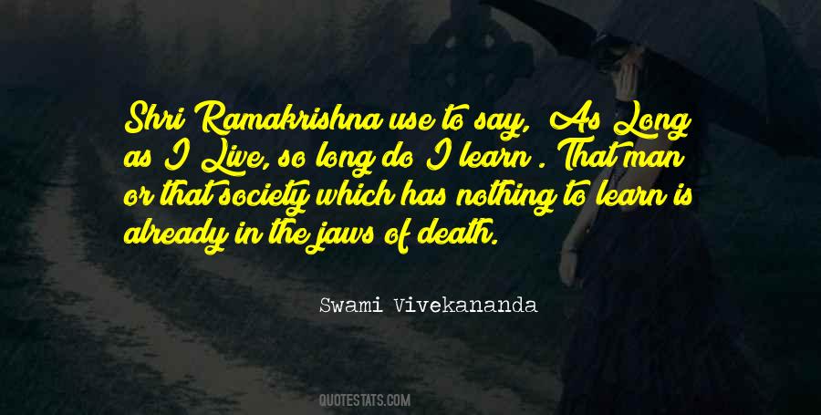Live To Learn Quotes #81279