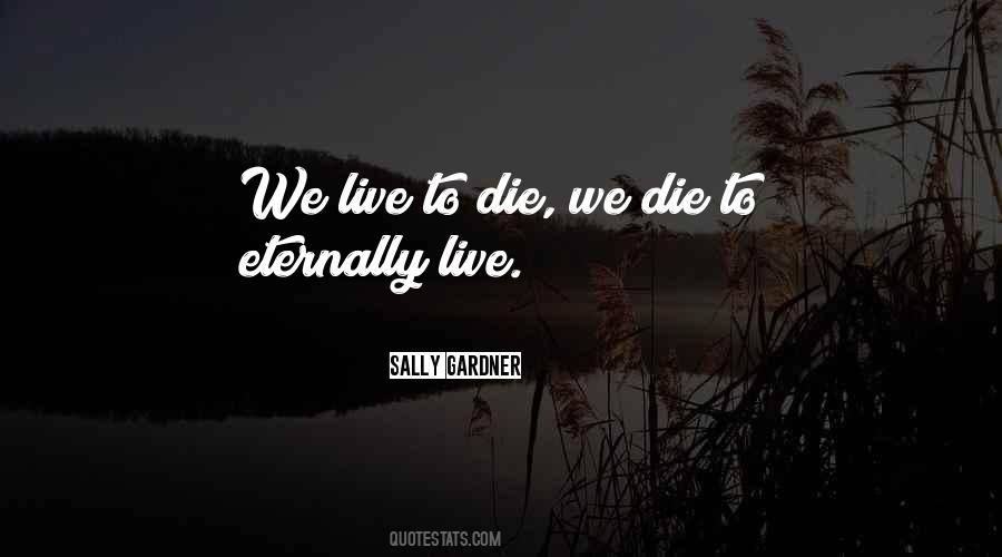 Live To Quotes #1436768