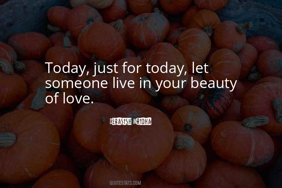 Live Today Love Quotes #1143270