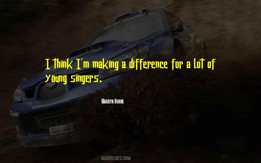 Quotes About Difference Making #264610