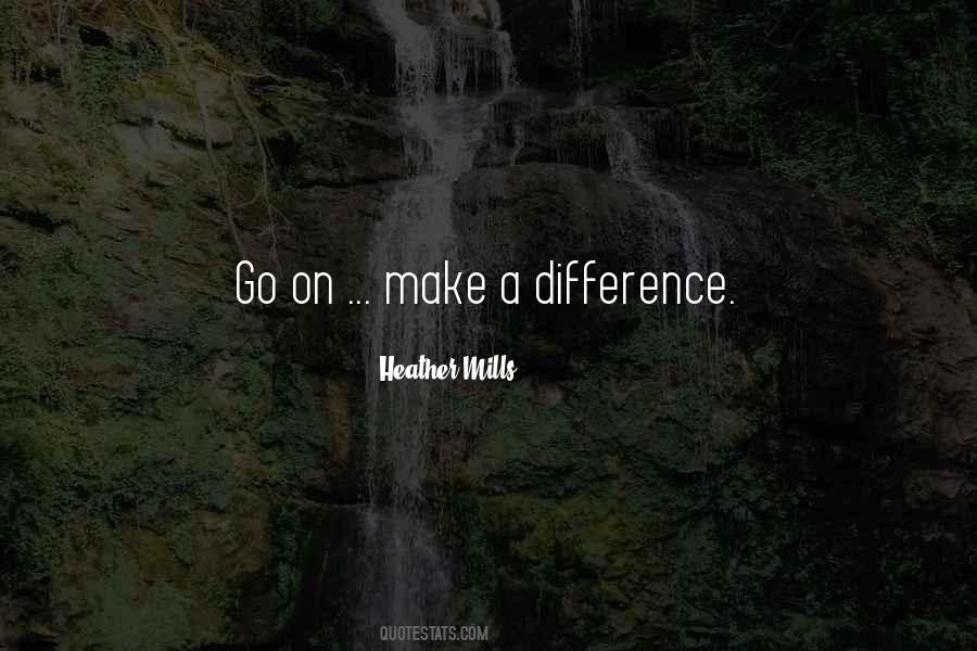 Quotes About Difference Making #362605