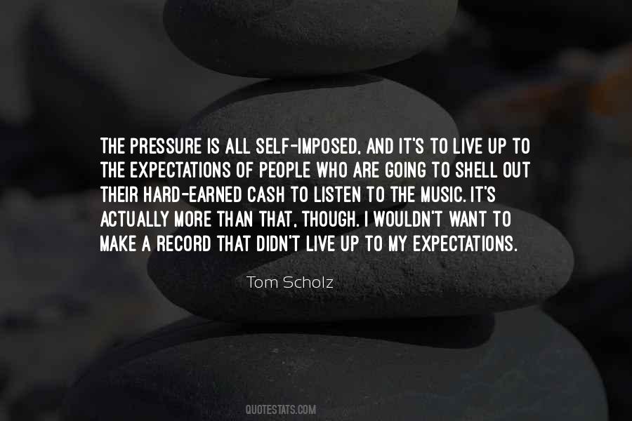 Live Up To My Expectations Quotes #1323895