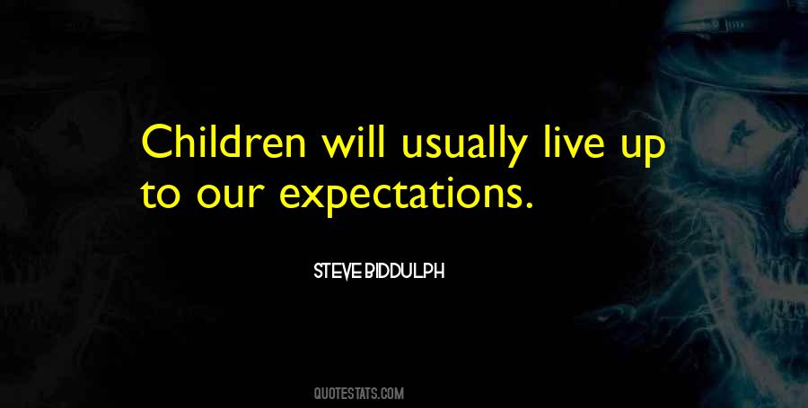 Live Up To My Expectations Quotes #162714