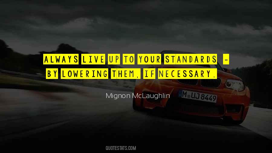 Live Up To Standards Quotes #1721817