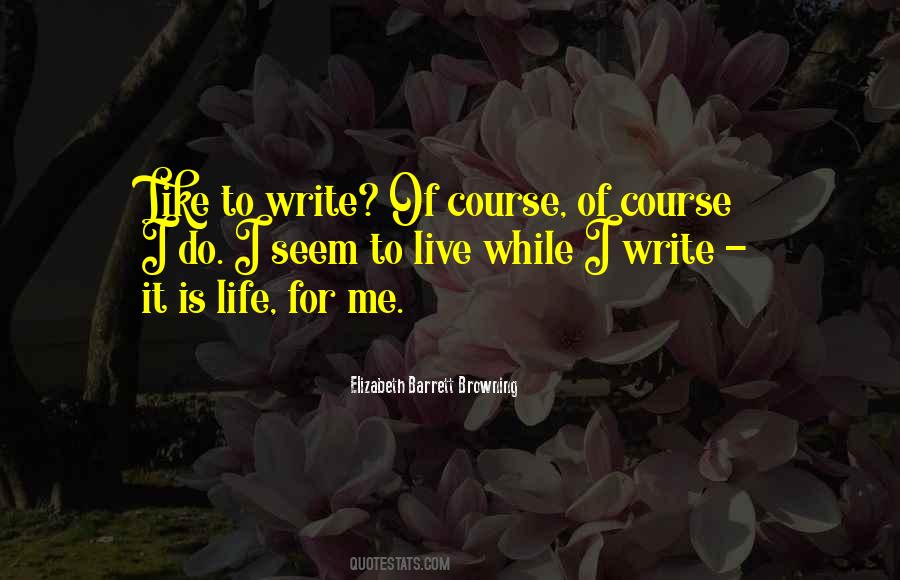 Live While Quotes #1033379