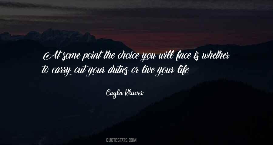 Live With Your Choice Quotes #260002