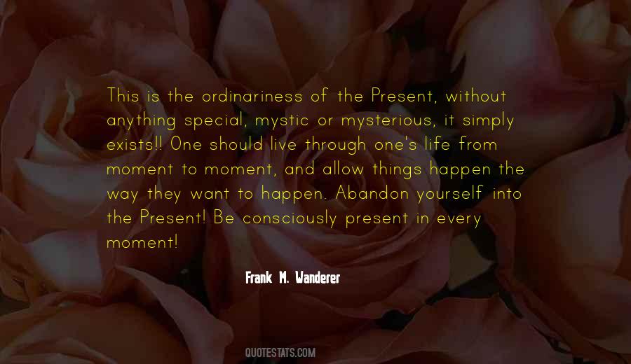 Live Without Abandon Quotes #655136