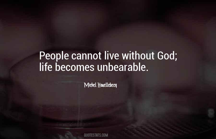 Live Without God Quotes #1044396