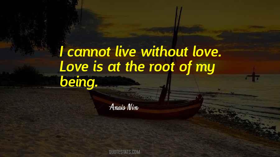 Live Without Love Quotes #1774034