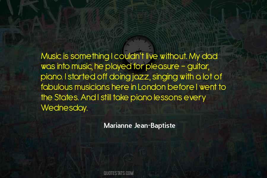 Live Without Music Quotes #1478084