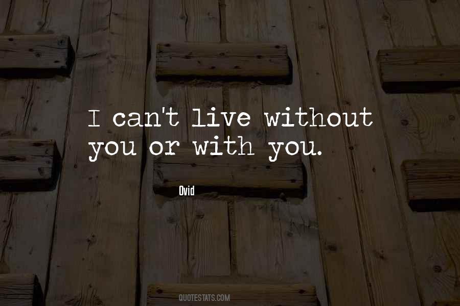 Live Without You Quotes #1798125