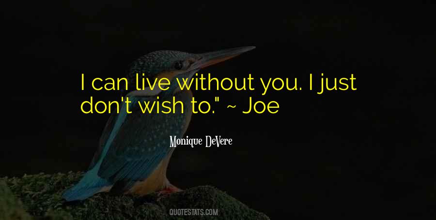 Live Without You Quotes #316550