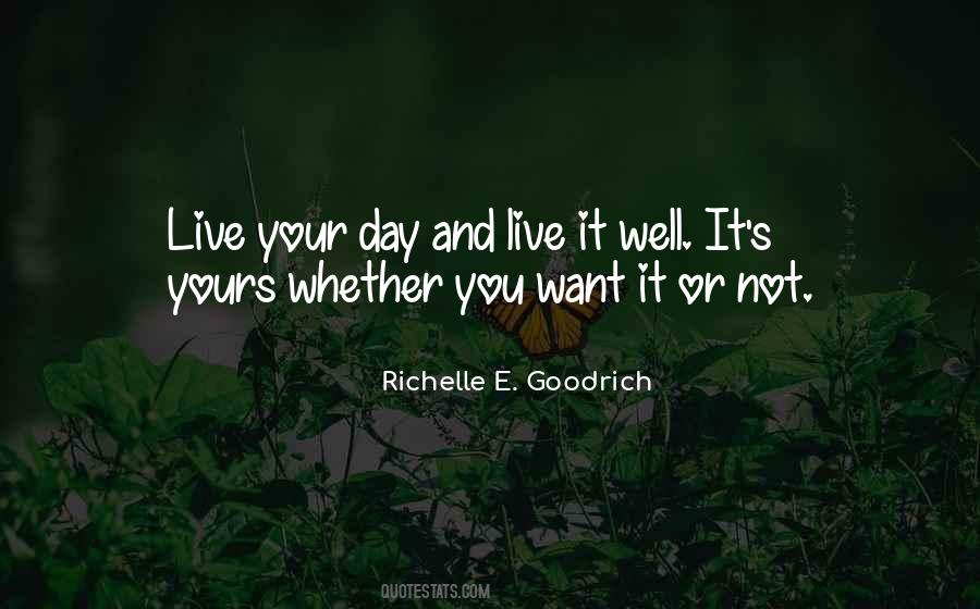 Live Your Day Quotes #1031704
