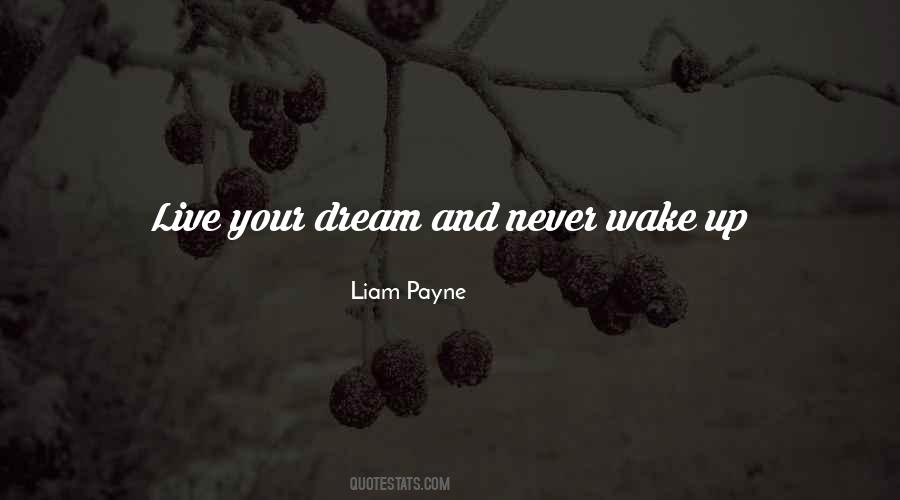 Live Your Dream Quotes #1828519