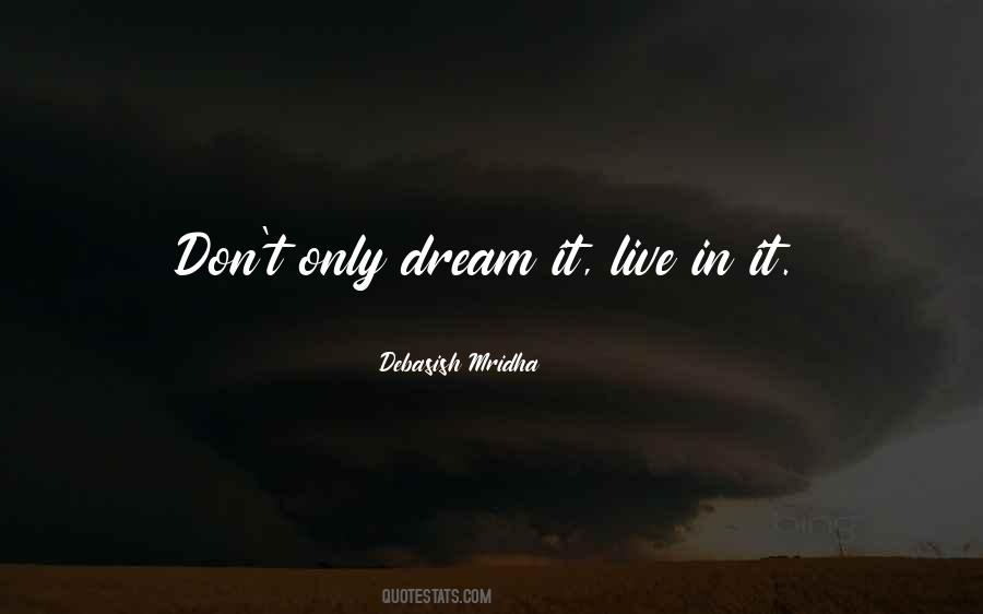 Live Your Dream Quotes #384585