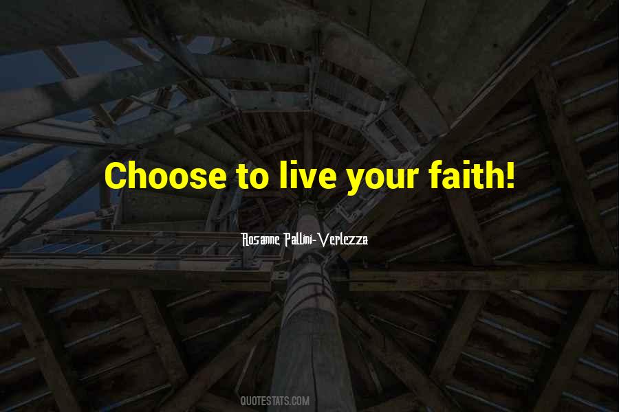 Live Your Faith Quotes #1872806