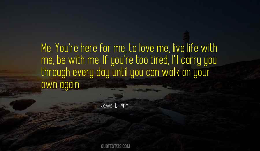 Live Your Life For You Quotes #416919