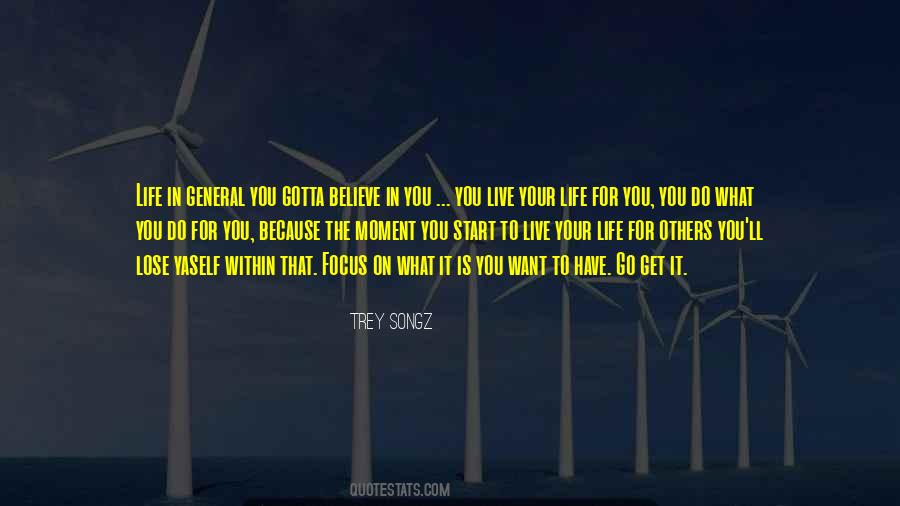 Live Your Life For You Quotes #757167