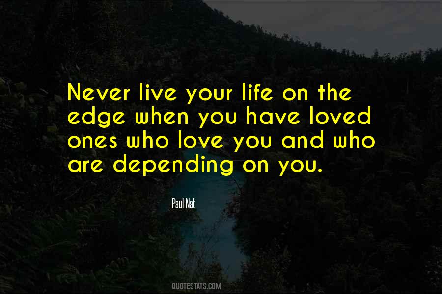 Live Your Life Love Your Life Quotes #471927