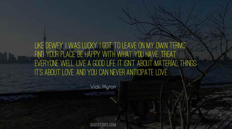Live Your Life Well Quotes #1619012