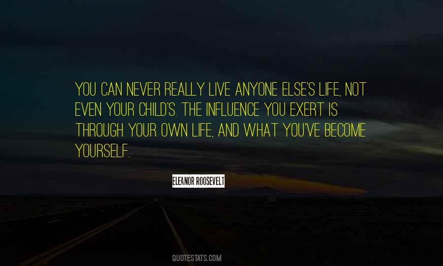 Live Your Own Life Quotes #222219