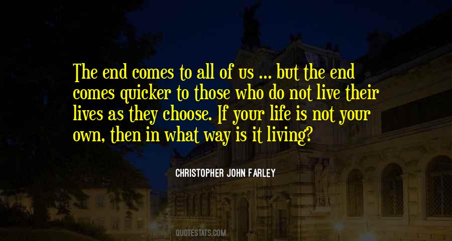 Live Your Own Life Quotes #73805 Live Your Own Life Quotes #73805