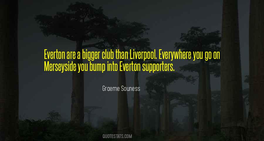 Liverpool Vs Everton Quotes #942924