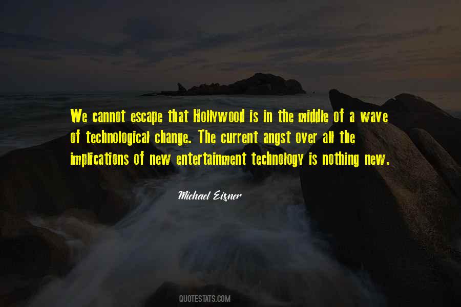 Quotes About Technological Change #636524