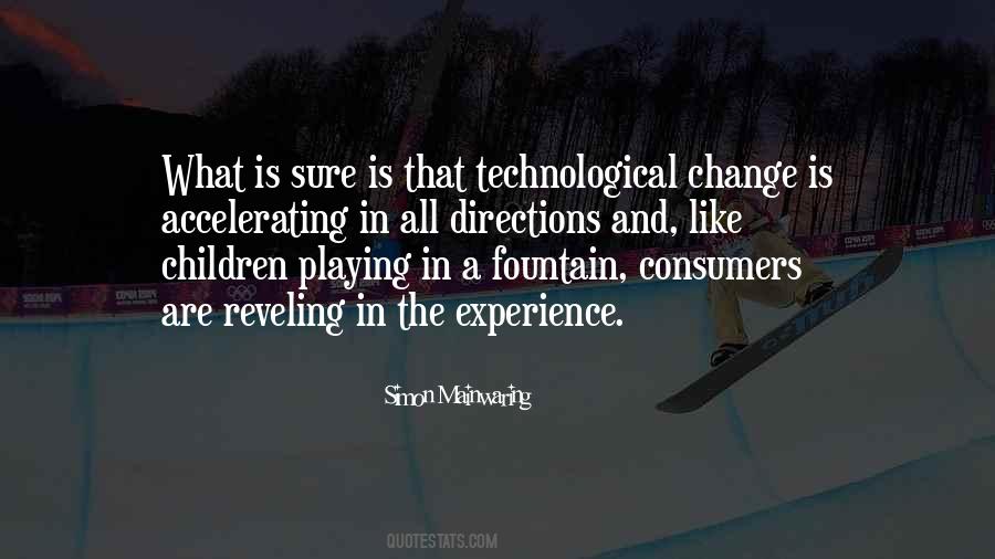 Quotes About Technological Change #845891