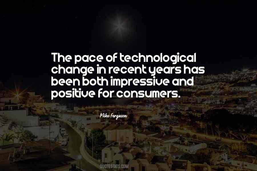 Quotes About Technological Change #952625