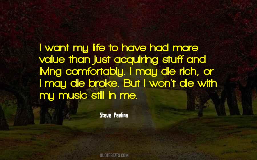 Living A Rich Life Quotes #1665881