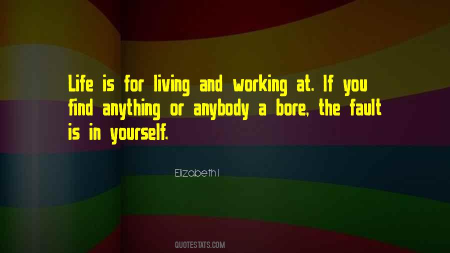 Living And Working Quotes #1471795