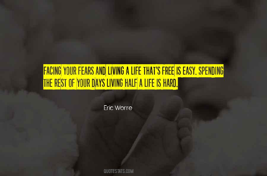 Living Half A Life Quotes #53372