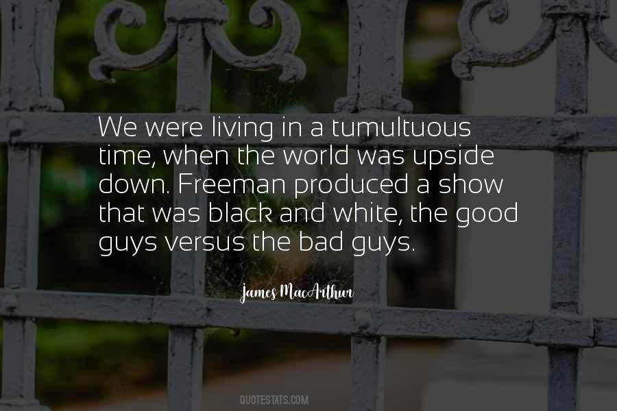 Living In Black And White Quotes #1809857