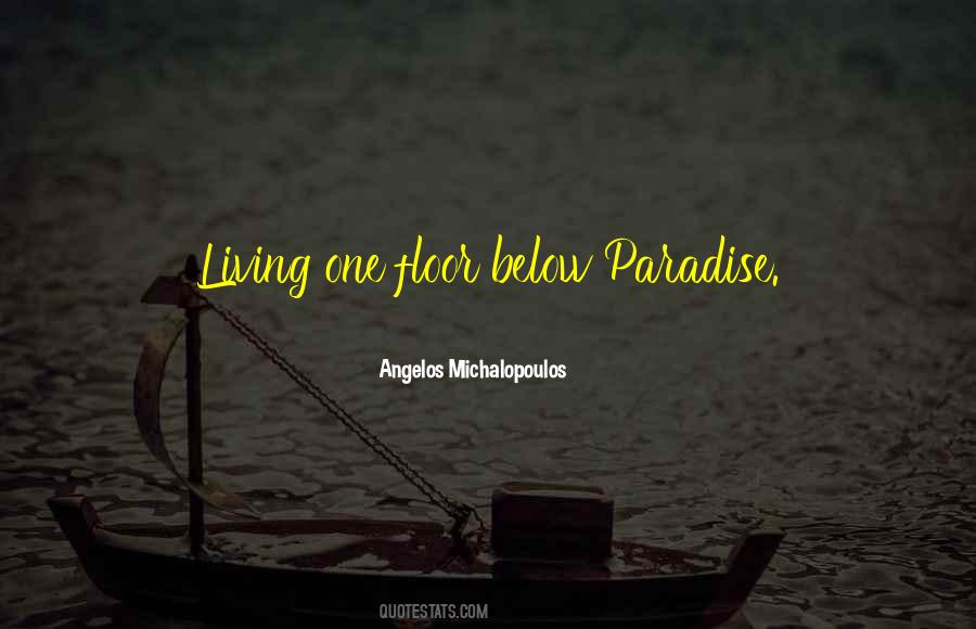 Living In Paradise Quotes #1118657