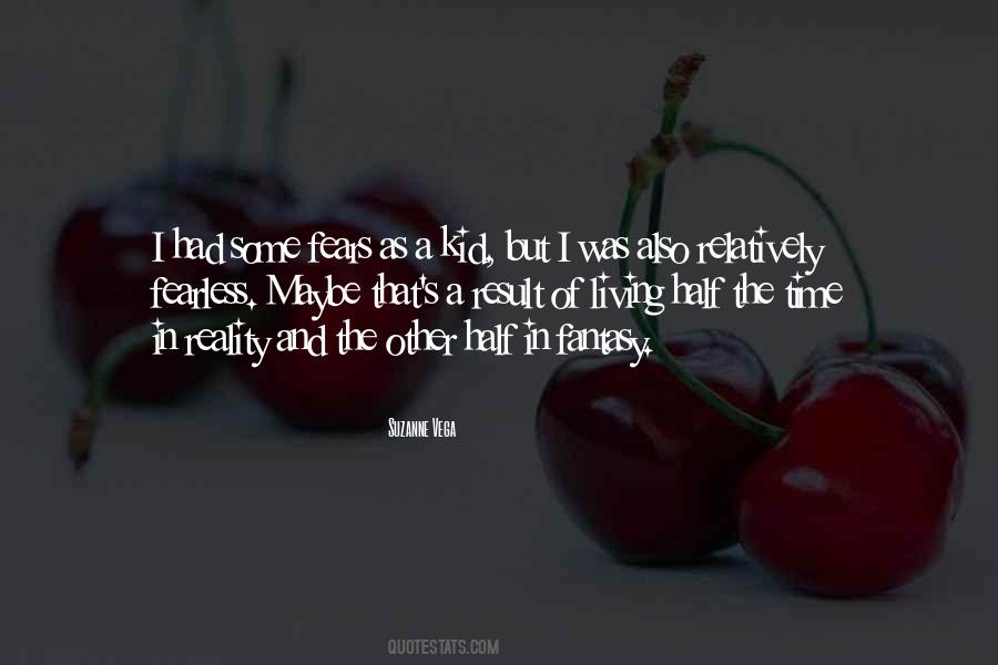 Living In Reality Quotes #843141
