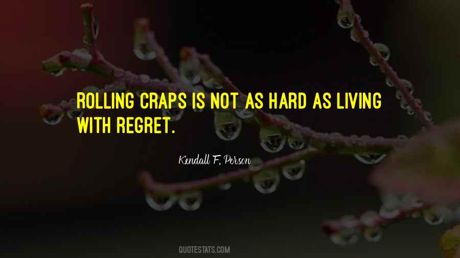 Living In Regret Quotes #1392079