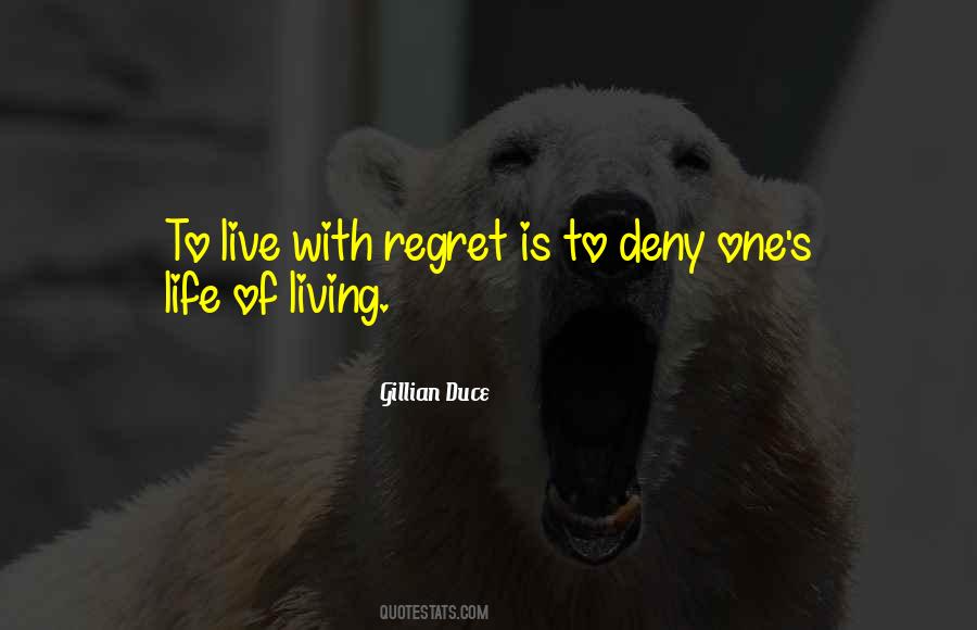 Living In Regret Quotes #1839639