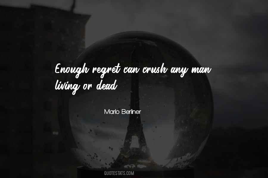 Living In Regret Quotes #898430