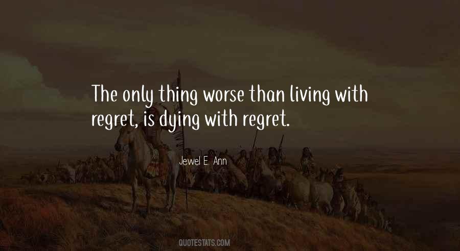 Living In Regret Quotes #986470