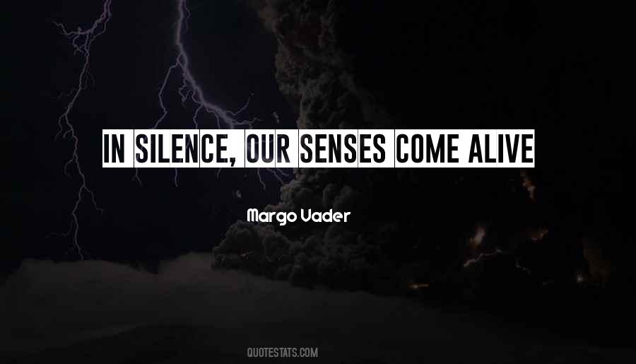 Living In Silence Quotes #1627354