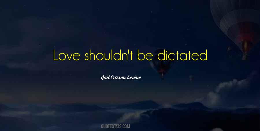 Quotes About Dictated #1328034