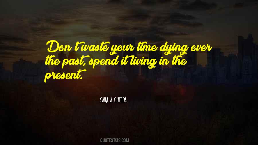 Living In Your Past Quotes #1167239