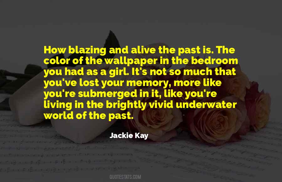 Living In Your Past Quotes #1242119