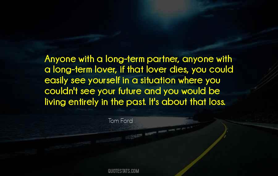 Living In Your Past Quotes #219135