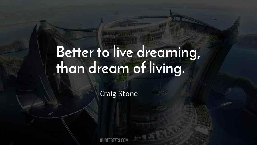 Living My Dream Life Quotes #454883